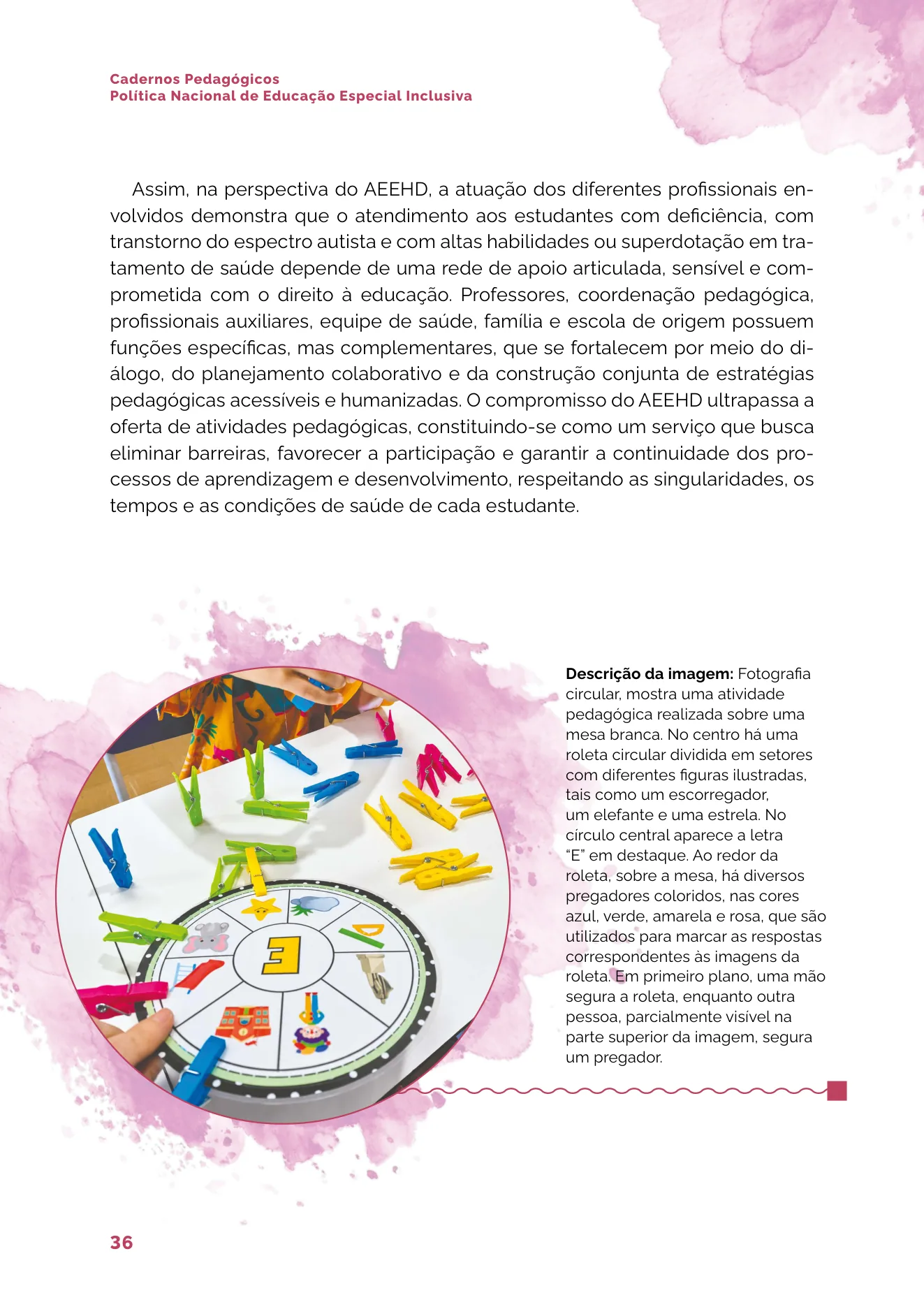 Fotografia circular de atividade pedagógica com uma roleta ilustrada e pregadores coloridos sobre uma mesa