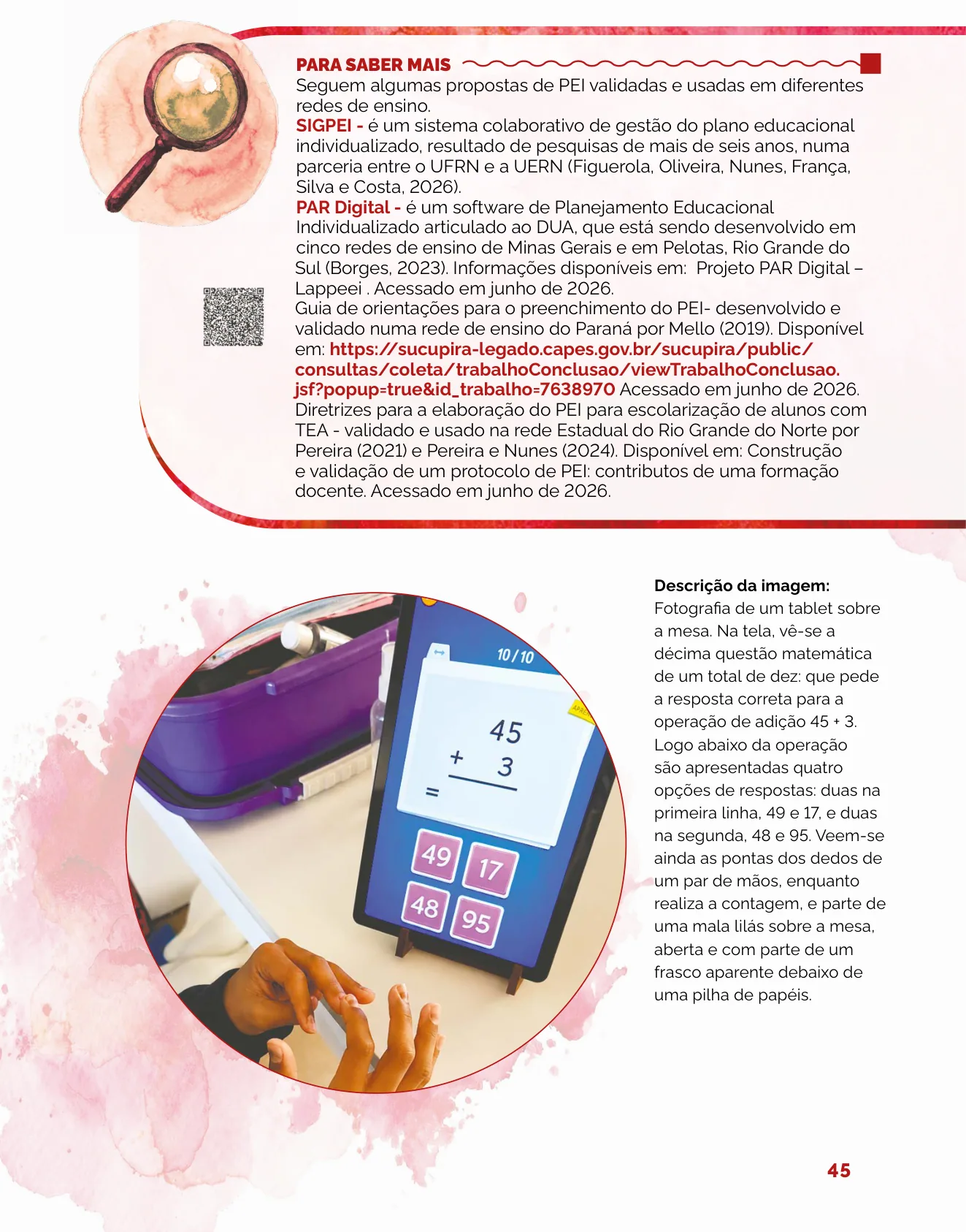 Fotografia de um tablet com questão de matemática sobre a operação 45 + 3